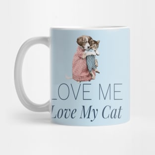 Love Me Love My Cat Mug